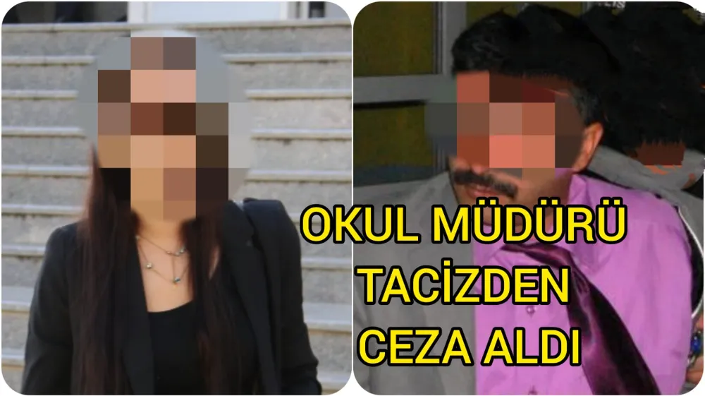 OKUL MÜDÜRÜNE TACİZDEN CEZA 