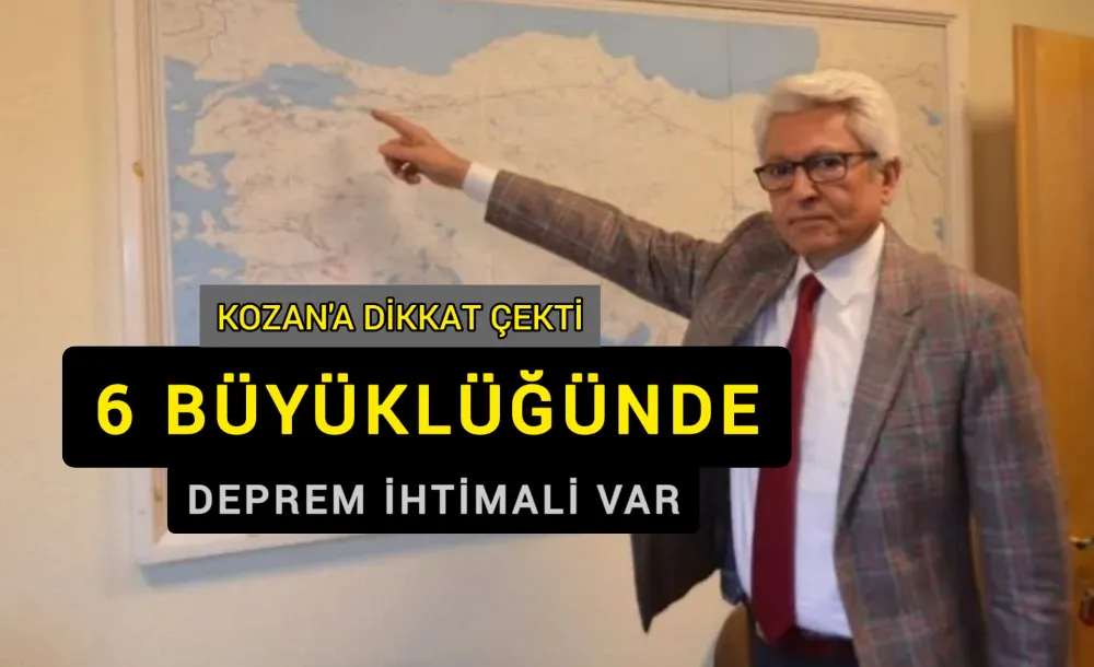 Prof. Dr. Süleyman Pampal: ‘Kozan’da 6 büyüklüğünde deprem olma ihtimali yüksek’