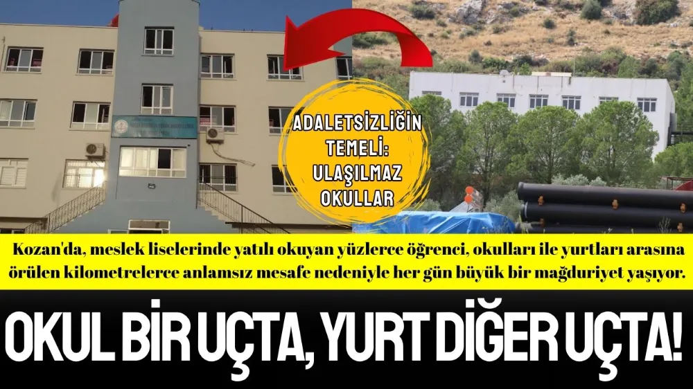 OKUL BİR UÇTA, YURT DİĞER UÇTA! 