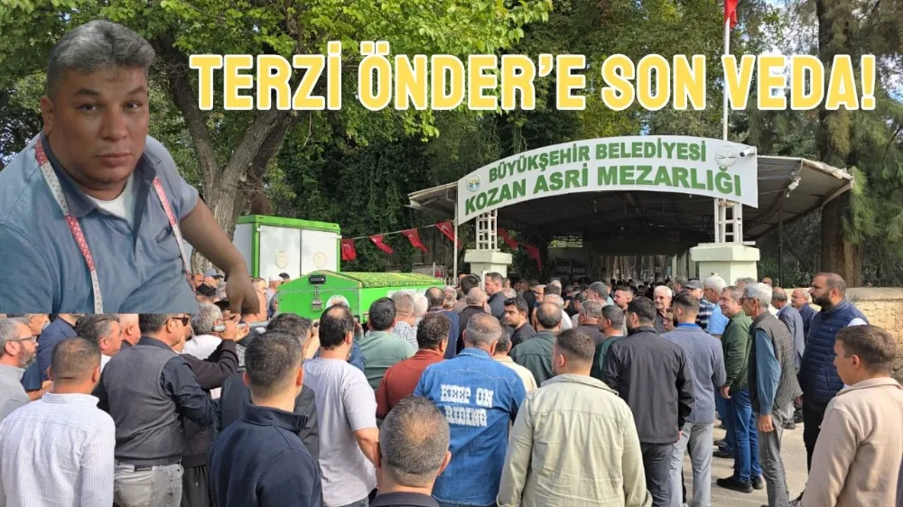 TERZİ ÖNDER’E SON VEDA!