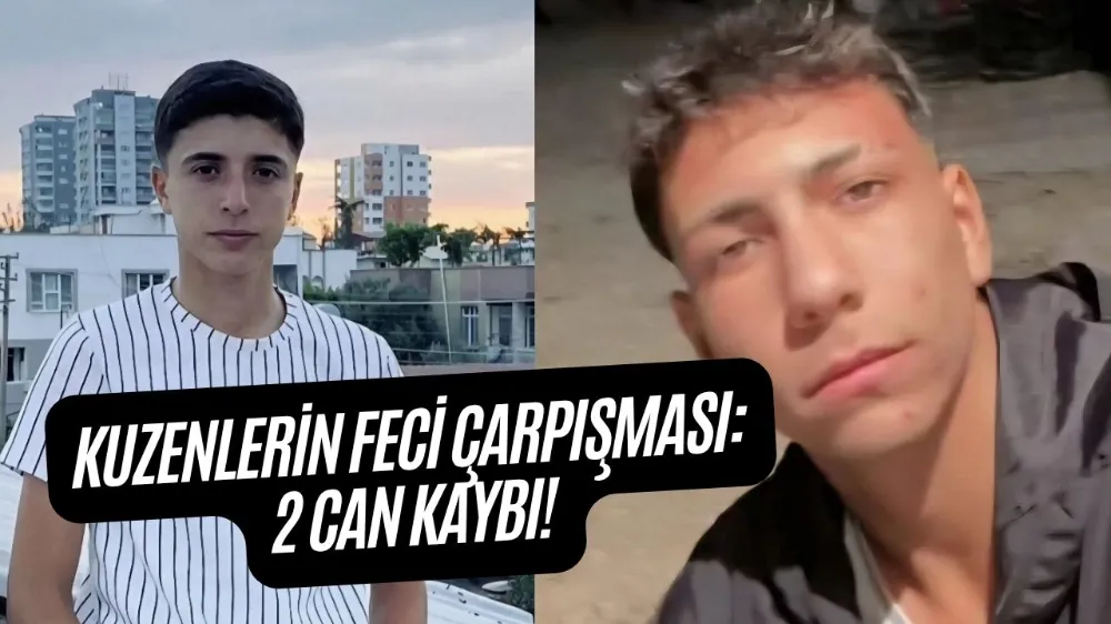 KUZENLERİN FECİ ÇARPIŞMASI: 2 CAN KAYBI!