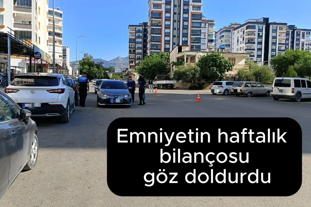 Emniyetin haftalık bilançosu göz doldurdu
