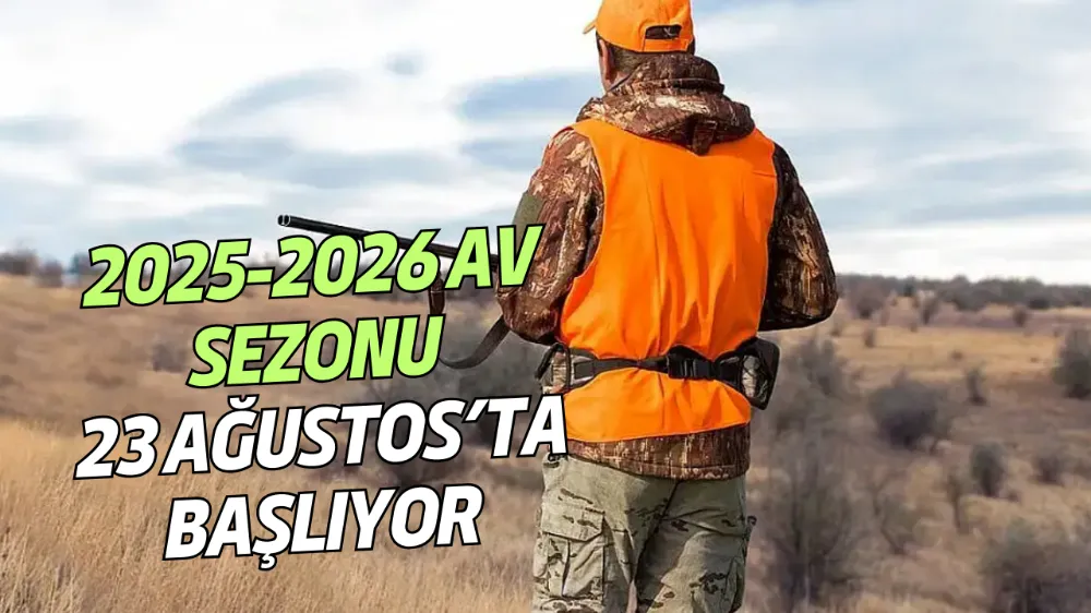 2025-2026 AV SEZONU 23 AĞUSTOS’TA BAŞLIYOR