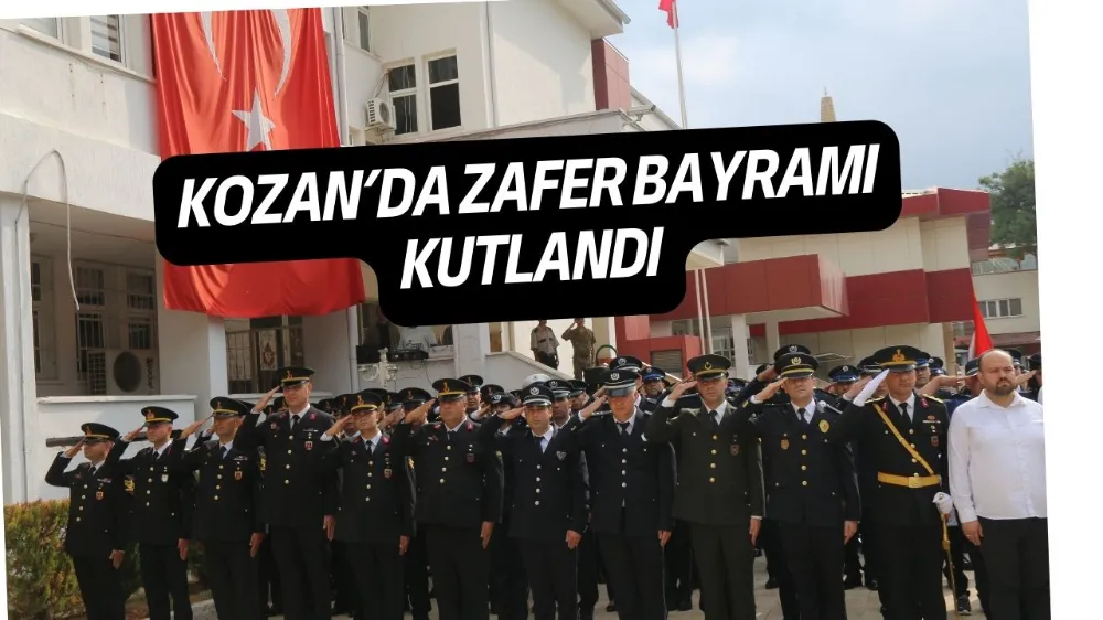 KOZAN’DA ZAFER BAYRAMI KUTLANDI